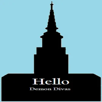 Hello by Demon Divas