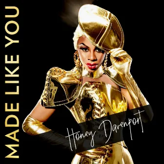 Made Like You by Honey Davenport