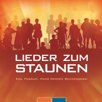 Lieder zum Staunen by Egil Fossum