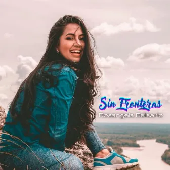 Sin Fronteras by Rosangela Belisario