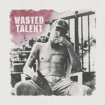 Wasted Talent by Skevious Tips