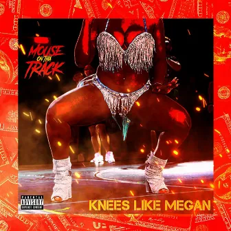 Knees Like Megan by Mouse On Tha Track