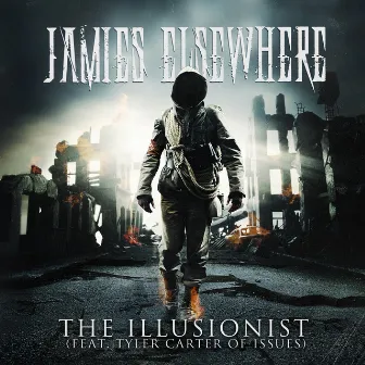 The Illusionist (feat. Tyler Carter) by Jamie's Elsewhere