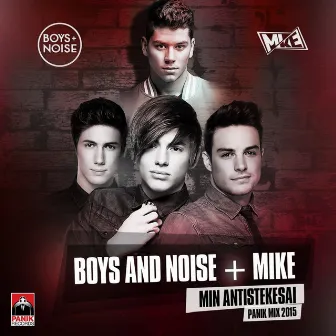 Min Antistekesai (Panik Mix 2015) by Boys & Noise