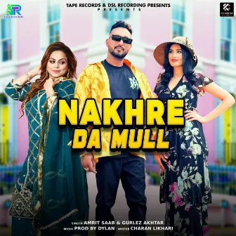 Nakhre Da Mull by Amrit Saab