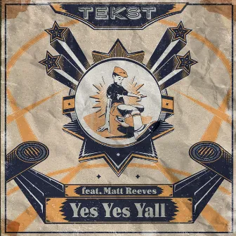 Yes Yes Yall (feat. Matt Reeves) by Tekst