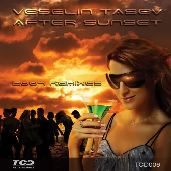 After Sunset (2009 Remixes) by Veselin Tasev