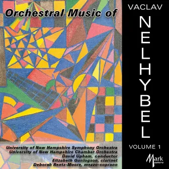 Orchestral Music of Vaclav Nelhybel, Vol. 1 by Václav Nelhýbel