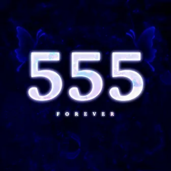 555 Forever by DONNY BRASCO