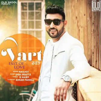 Vart - Fast Of Love by Navjot