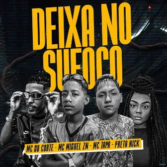 Deixa no Sufoco by Mc Japa