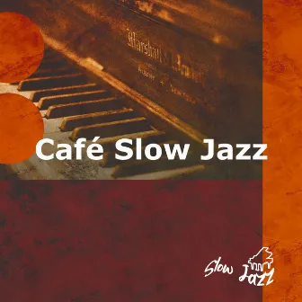 Café Slow Jazz by Slow Jazz