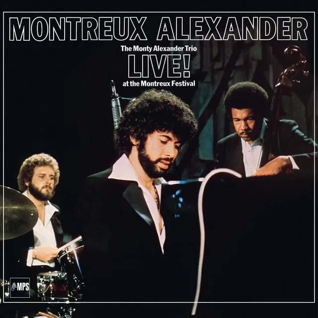 Montreux Alexander - The Monty Alexander Trio Live at the Montreux Festival (96 Khz)