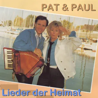 Lieder der Heimat by Pat & Paul