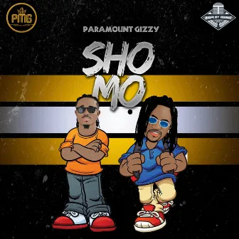 Sho Mo by Paramount Gizzy