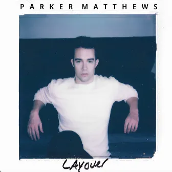 Layover by Parker Matthews