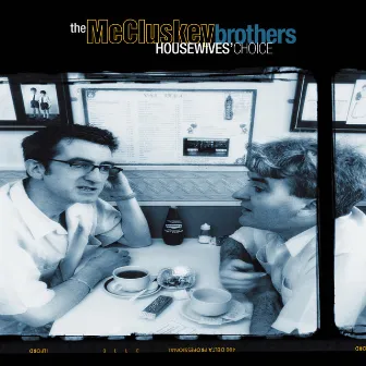 Housewives' Choice by The McCluskey Brothers