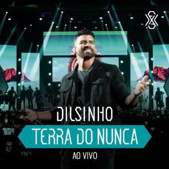 Terra do Nunca (Ao Vivo) by Dilsinho