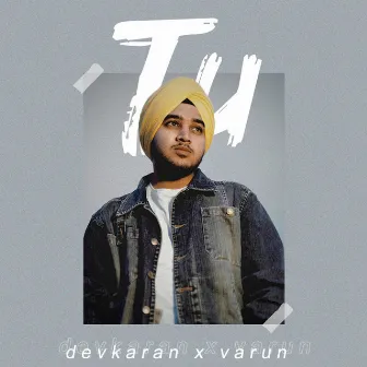 Tu by Devkaran