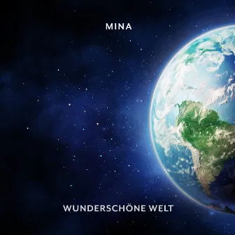 wunderschöne Welt by Mina