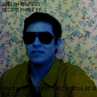 Second Phase EP by Joseph Rawness