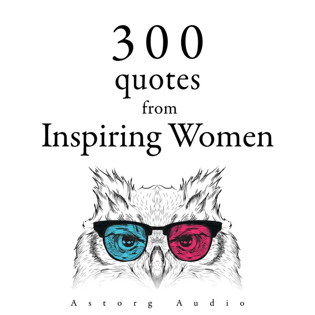 Chapter 2.5 - 300 Quotes from Inspiring Women