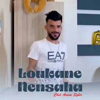 Loukane Nensaha by Cheb Amine Sghir