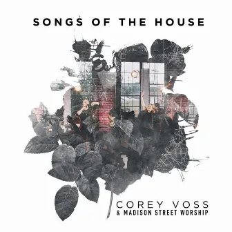 Songs of the House (Live) by Madison Street Worship