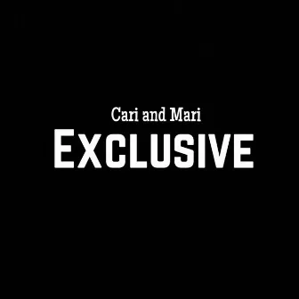 Exclusive by Cari