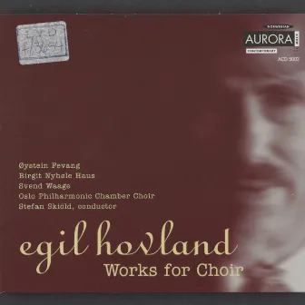 Hovland: Works for Choir by Egil Hovland