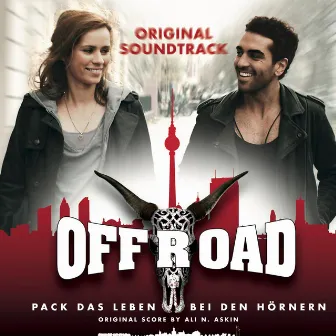 Offroad (Original Soundtrack) by Ali N. Askin