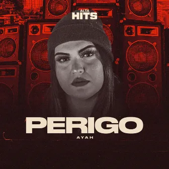 Perigo by Ayah