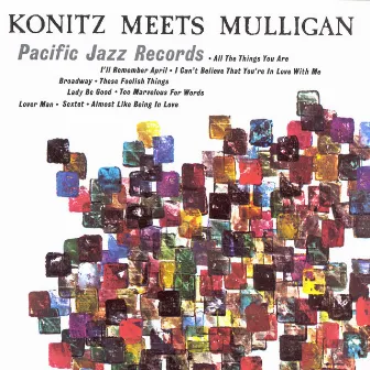 Konitz Meets Mulligan by Gerry Mulligan Quartet