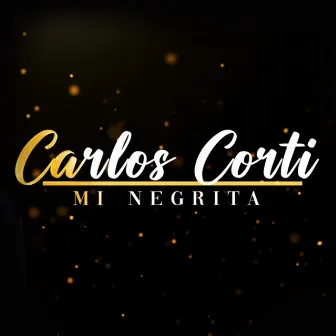 Mi Negrita by Carlos Corti y Los Muchachos