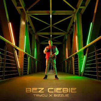 BEZ CIEBIE by Bizzlie