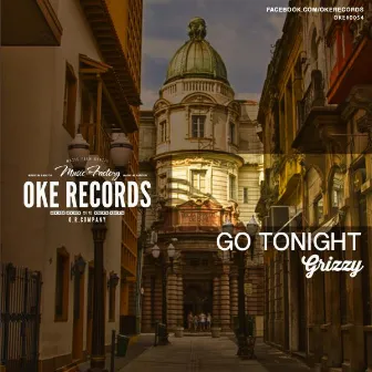 Go Tonight by Grizzy