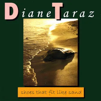 Shoes That Fit Like Sand by Diane Taraz