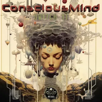 Switch It by ConsciousMind