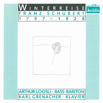 Franz Schubert: Winterreise by Arthur Loosli