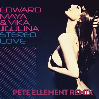 Stereo Love (Pete Ellement Remix Extended) by Vika Jigulina