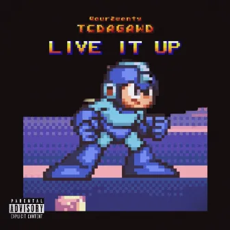 Live It Up (Featurng 4our2wenty) by TCDAGAWD