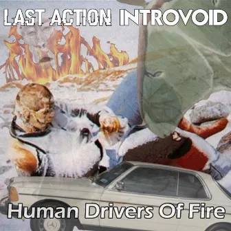 Human Drivers Of Fire by Introvoid