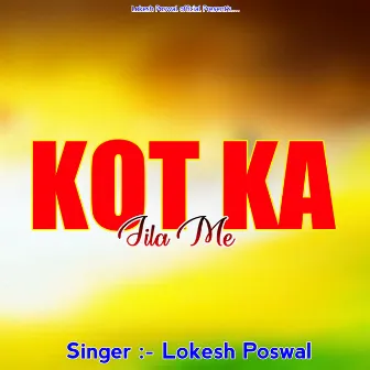 Kot Ka Jila Ka by Lokesh Poswal