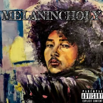 Melanincholy by The Miserable Genius