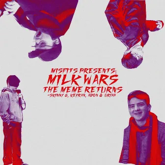 Milk Wars: The Meme Returns by Skinny G