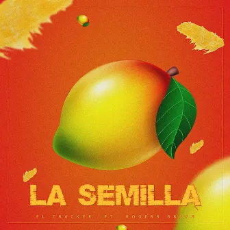 La Semilla by El Cracker