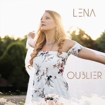 Oublier by Lena