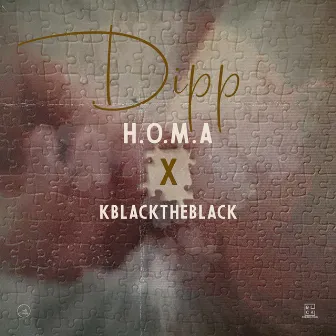 Dipp by H.O.M.A