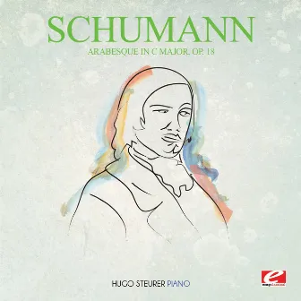 Schumann: Arabesque in C Major, Op. 18 (Digitally Remastered) by Hugo Steurer