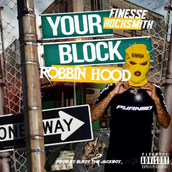 Robbin' Hood by Finesse Rocksmith